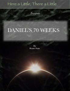 Daniel's 70 Weeks Aug. 2012