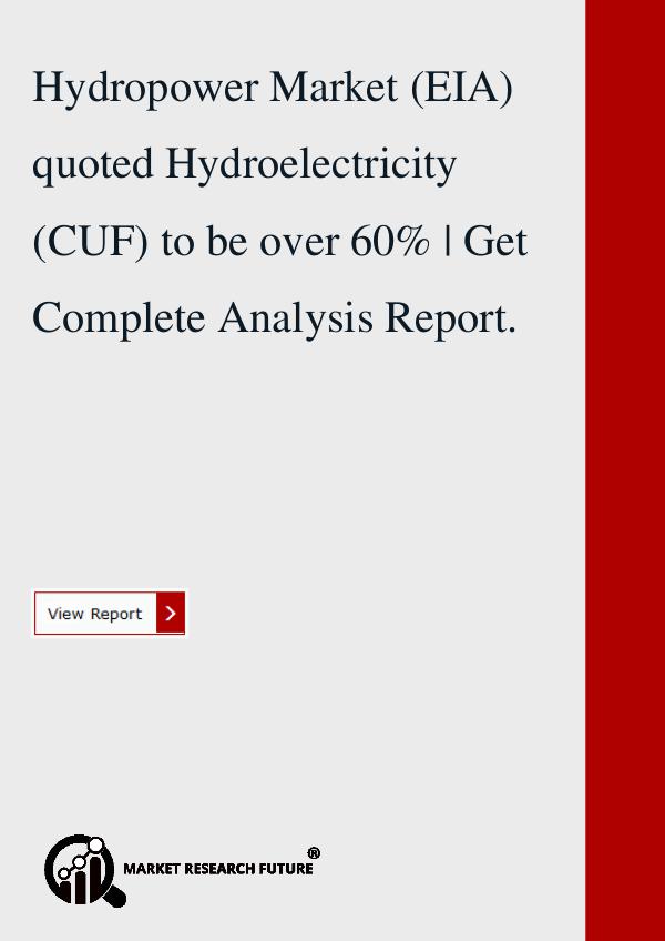 Market research Future Global Hydropower Market Information Report 2018.