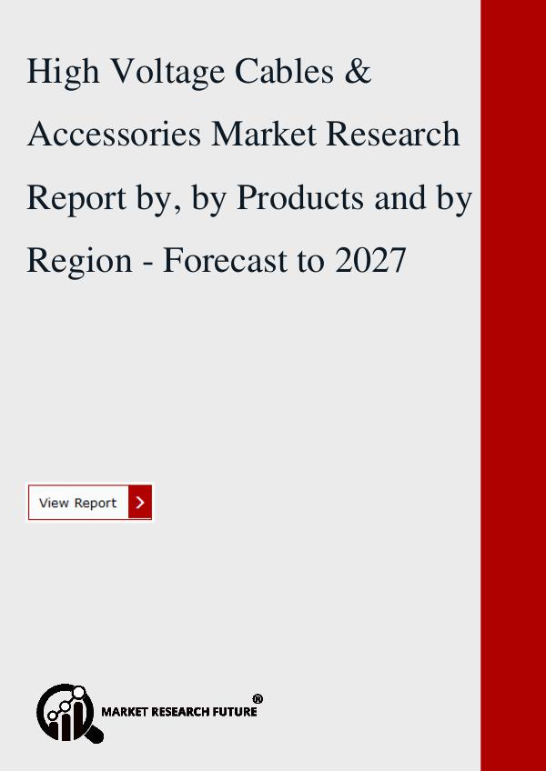 Market research Future High Voltage Cables & Accessories Market 2018