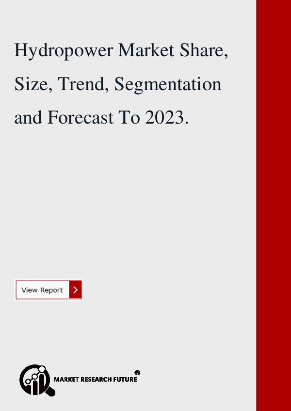 Market research Future Hydropower Market Share, Size, Trend, Segmentation