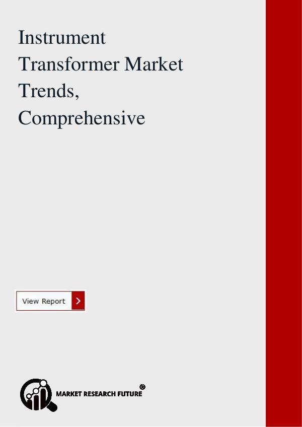 Market research Future Instrument Transformer Market Trends Forecast 2023