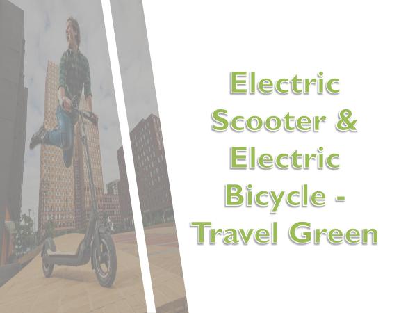 E-bike products and scooters Electric Scooter & Electric Bicycle - Travel Green