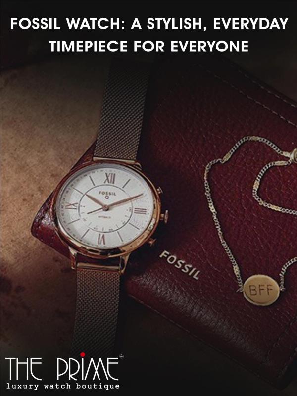 Fossil Watch A Stylish, Everyday Timepiece For Everyone Fossil Watch A Stylish, Everyday Timepiece For Eve