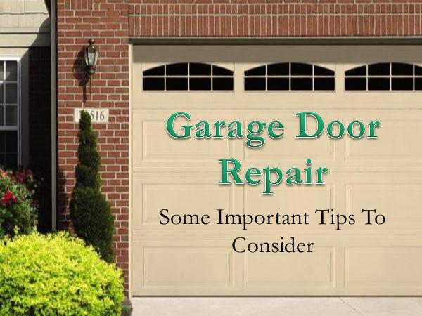 Garage Doors Repair Service Garage Door Repair - Some Important Tips
