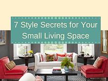 7 Style Secrets for Your Small Living Space