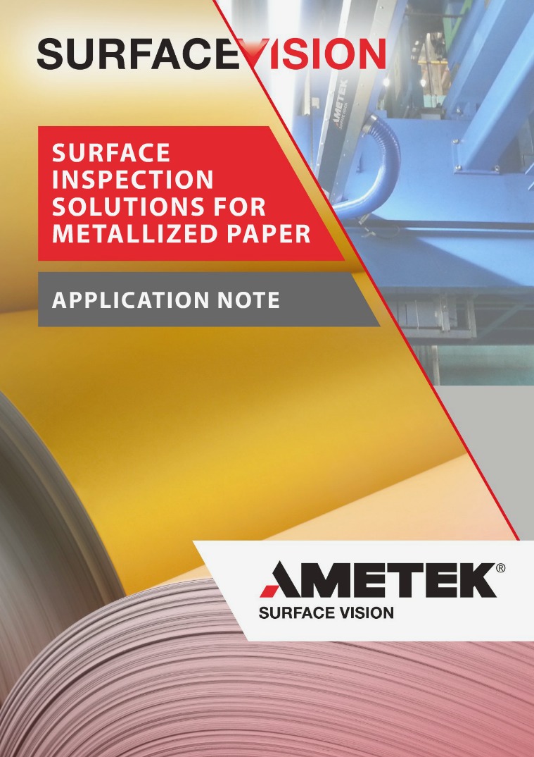 Surface Inspection Solutions for Metallized Paper Surface Inspection Solutions for Metallized Paper