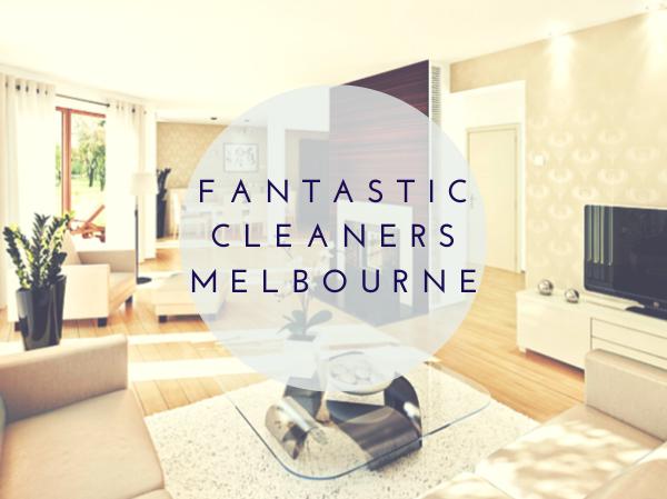 Fantastic Cleaners Melbourne Fantastic Cleaners Melbourne
