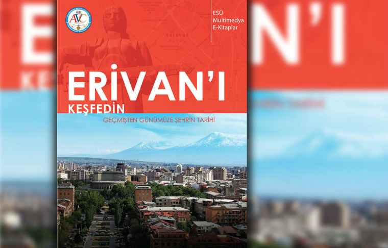 ESÜ Multimedya E-kitap Sırası e-Kitap 2: Erivan’ı Keşfedin