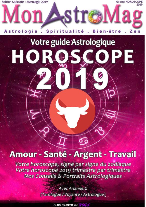 Guide Astro et Horoscope 2019 - MonAstroMag TAUREAU - Grand Horoscope 2019
