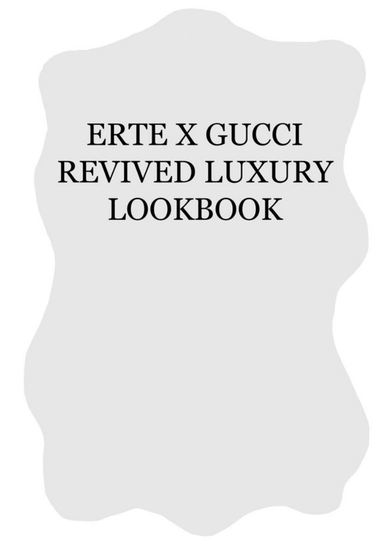 ERTE X GUCCI REVIVED LUXURY LOOKBOOK REVIVED LUXURY LOOKBOOK