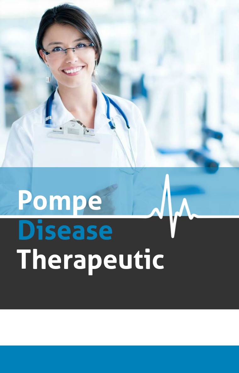Healthcare News Pompe Disease Therapeutic Market