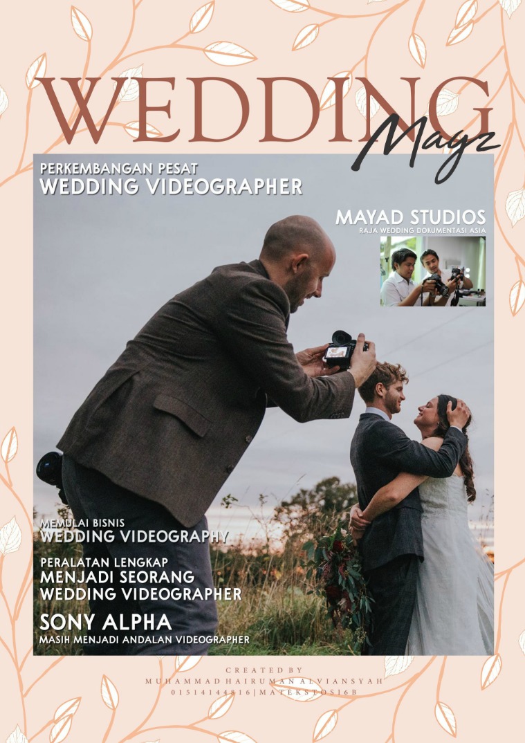 WEDDING MAGZ Perkembangan Pesat Wedding Videographer WEDDINGmagz Perkembangan Pesat Wedding Videographe