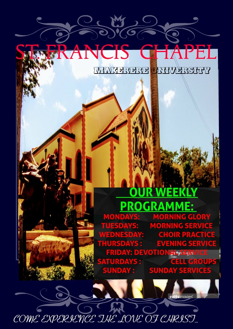 ST FRANCIS CHAPEL MAKERERE UNIVERITY Issue 01/05/2018