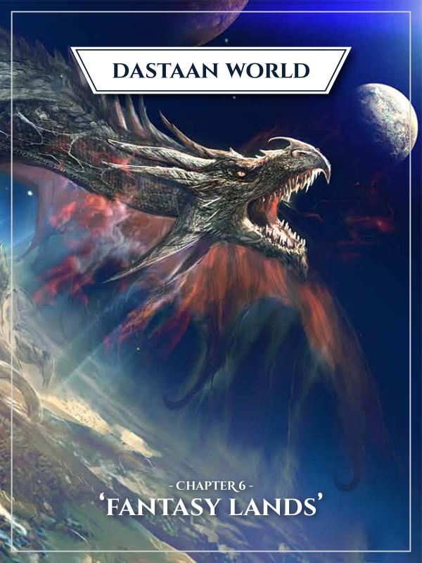 Dastaan World Chapter 6 - Fantasy Lands