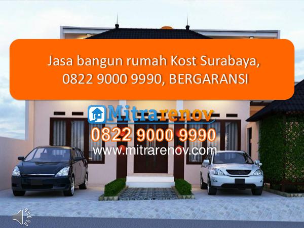 Jasa bangun rumah Kost Surabaya, 0822 9000 9990, B