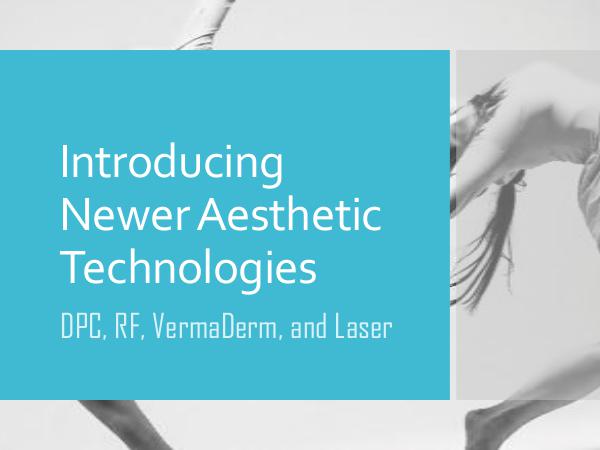 Introducing Newer Aesthetic Technologies