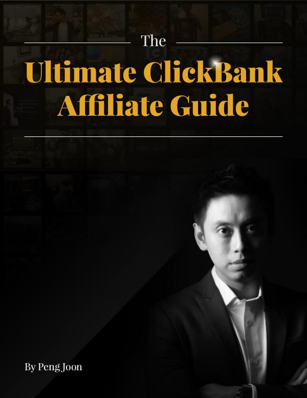The Ultimate Clickbank Affiliate Guide By Peng Joon The_Ultimate_ClickBank_Affiliate_Guide_By_Peng_Joo