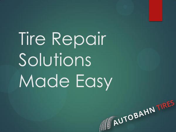Tire Repair Solutions Made Easy