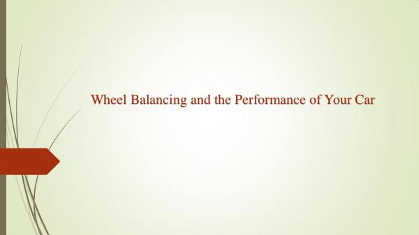 Wheel Balancing and the Performance of Your Car