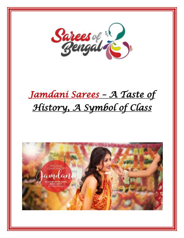 Jamdani Sarees – A Taste of History, A Symbol of Class Jamdani Sarees – A Taste of History, A Symbol of C