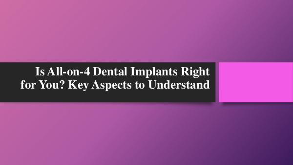 Is All-on-4 Dental Implants Right for You