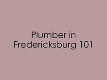 Fredericksburg Plumber