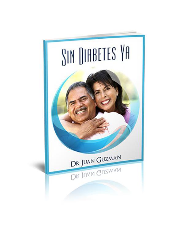 Dr Juan Guzman: Sin Diabetes Ya PDF / Libro Gratis Descargar Sin Diabetes Ya Libro