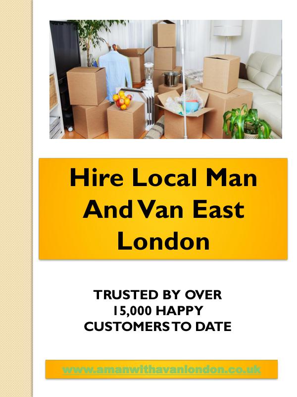 Local Man and van hire Hire Local Man And Van East London