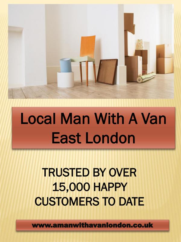 Local Man with a van London|https://www.amanwithavanlondon.co.uk/ Local Man With A Van East London