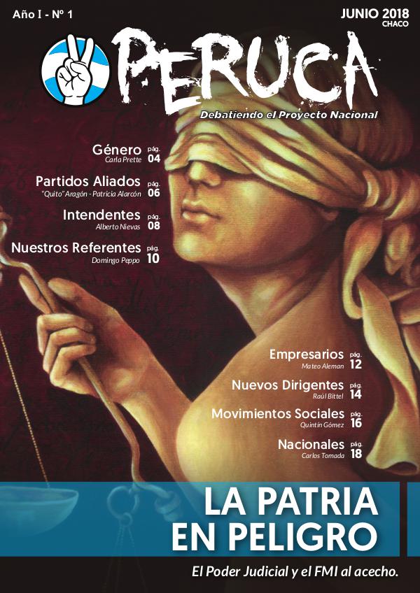 Revista PERUCA, Debatiendo el Proyecto Nacional JUNIO 2018 - LA PATRIA EN PELIGRO
