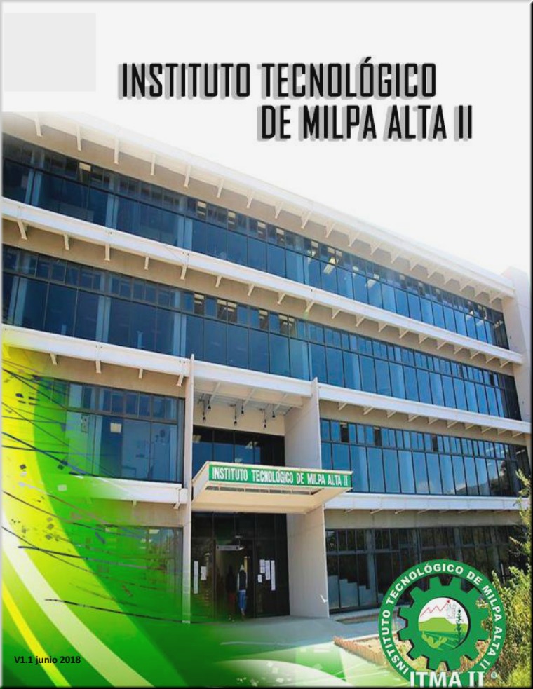ITMA II Revista Digital V 1.0 El Instituto Tecnológico de Milpa Alta II