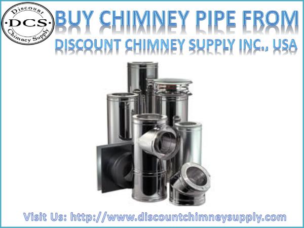 Chimney Pipe from Discount Chimney Supply Inc., US