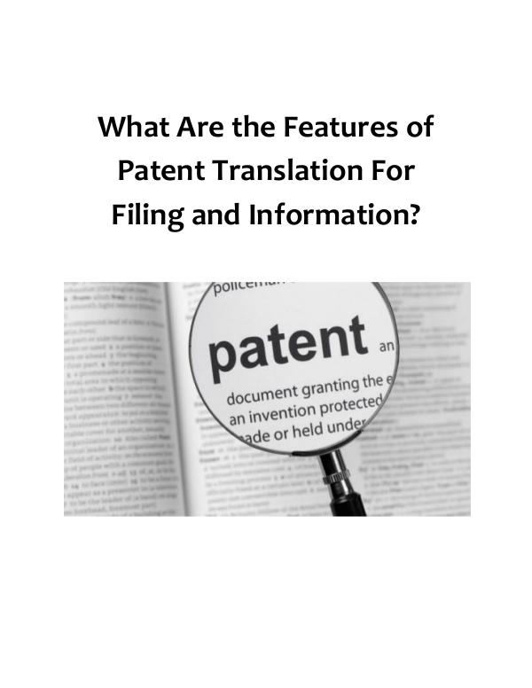 What Are The Features Of Patent Translation Filing And Information?