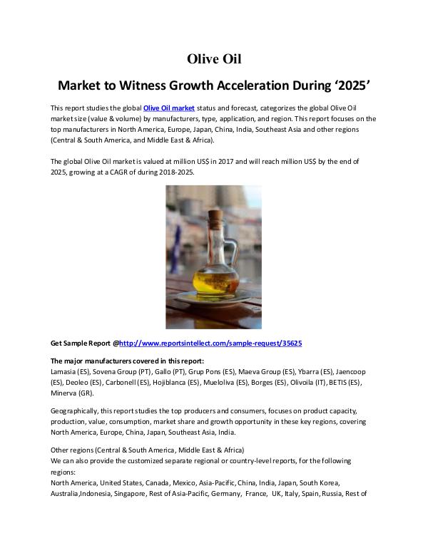Olive Oil Market to Witness Growth Acceleration During ‘2025’ Olive Oil Market Professional Survey Report 2018(1