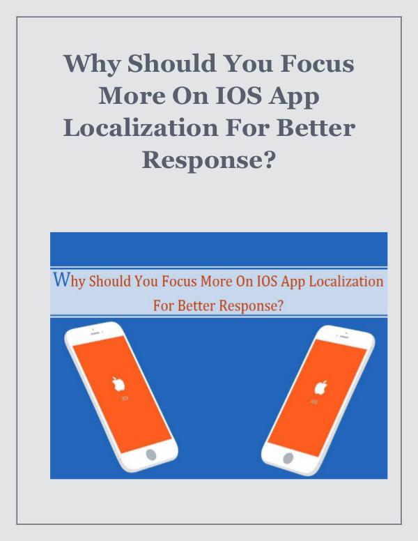 Why Should You Focus More On IOS App Localization For Better Response Why Should You Focus More On IOS App Localization