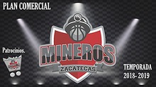 Plan Comercial, club de baloncesto Mineros Zacatecas LNBP