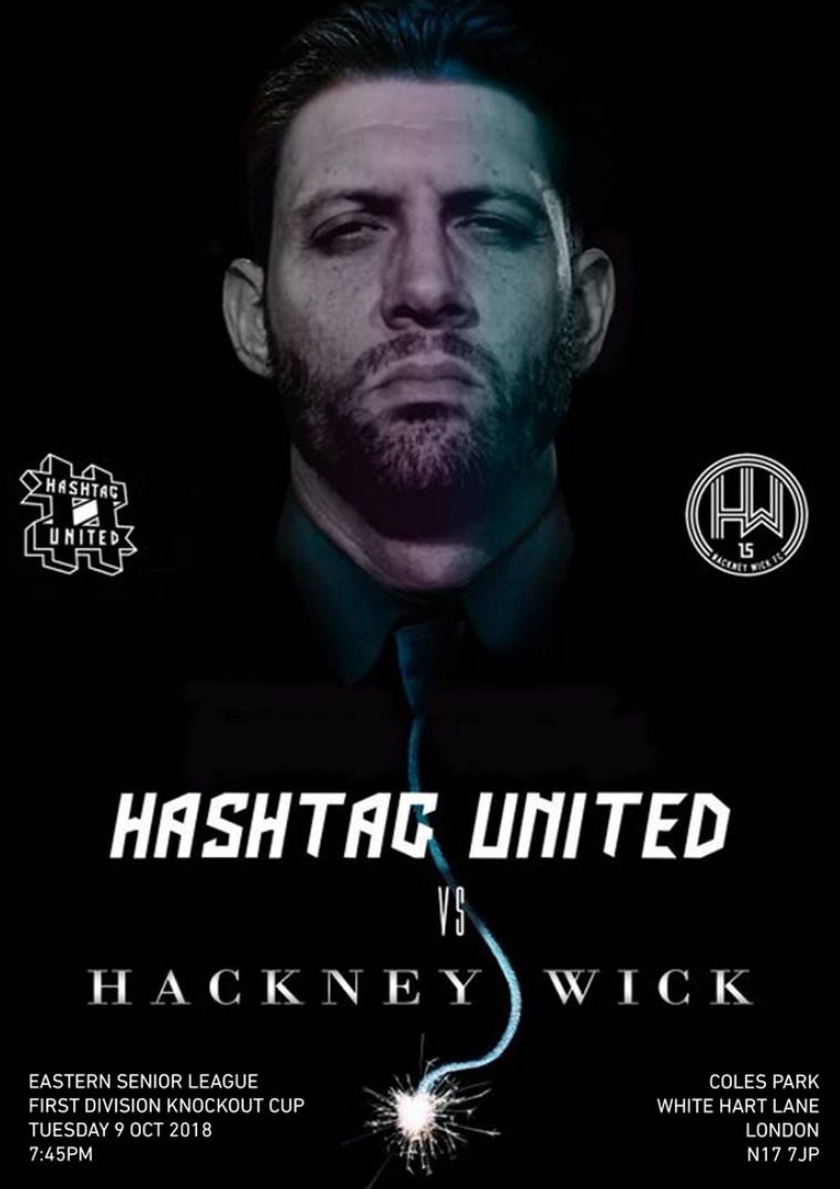 Hashtag United match day programmes v Hackney Wick (Cup)