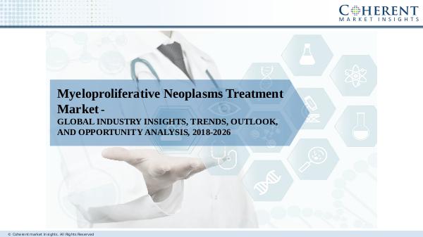 Pharmaceutical Industry Reports Myeloproliferative Neoplasms Treatment Market