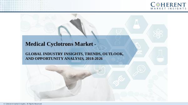 Medical Devices Industry Reports Medical Cyclotrons Market
