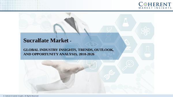 Pharmaceutical Industry Reports Sucralfate Market