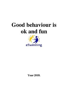 Good behaviour is ok and fun