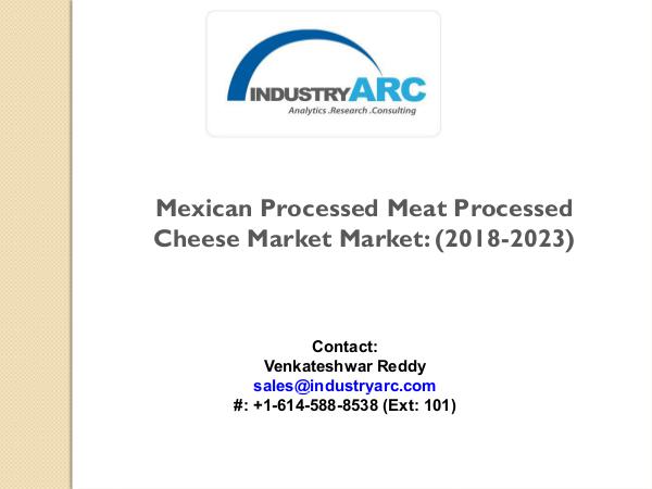 Mexican Processed Meat Processed Cheese Market PPT
