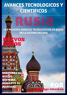 Avances Tecnologicas y Cientificos en Rusia