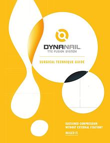 DynaNail® TTC Fusion System– Surgical Technique Guide