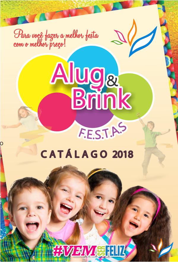 Catálogo 2018 Alug&Brink Festas Alug&Brink Festas - Catálago