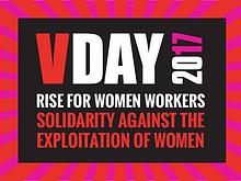 V-Day Annual Report 2017 - RISE FOR WOMEN WORKERS
