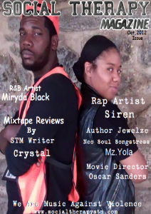 Oct Issue Featuring R&B Artist Miryda Black & Rap Artist Siren OCT ISSUE FEATURING MIRYDA BLACK & SIREN