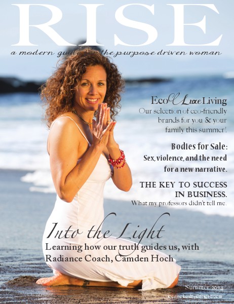 RISE, A Modern Guide for the Purpose Driven Woman Summer 2014