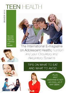 The International E-magazine on Adolescent Health; Nutrition and your Circulatory and Respiratory Systems