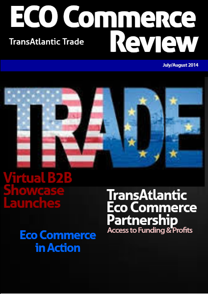 May/June 2014  TransAtlantic Eco Commerce